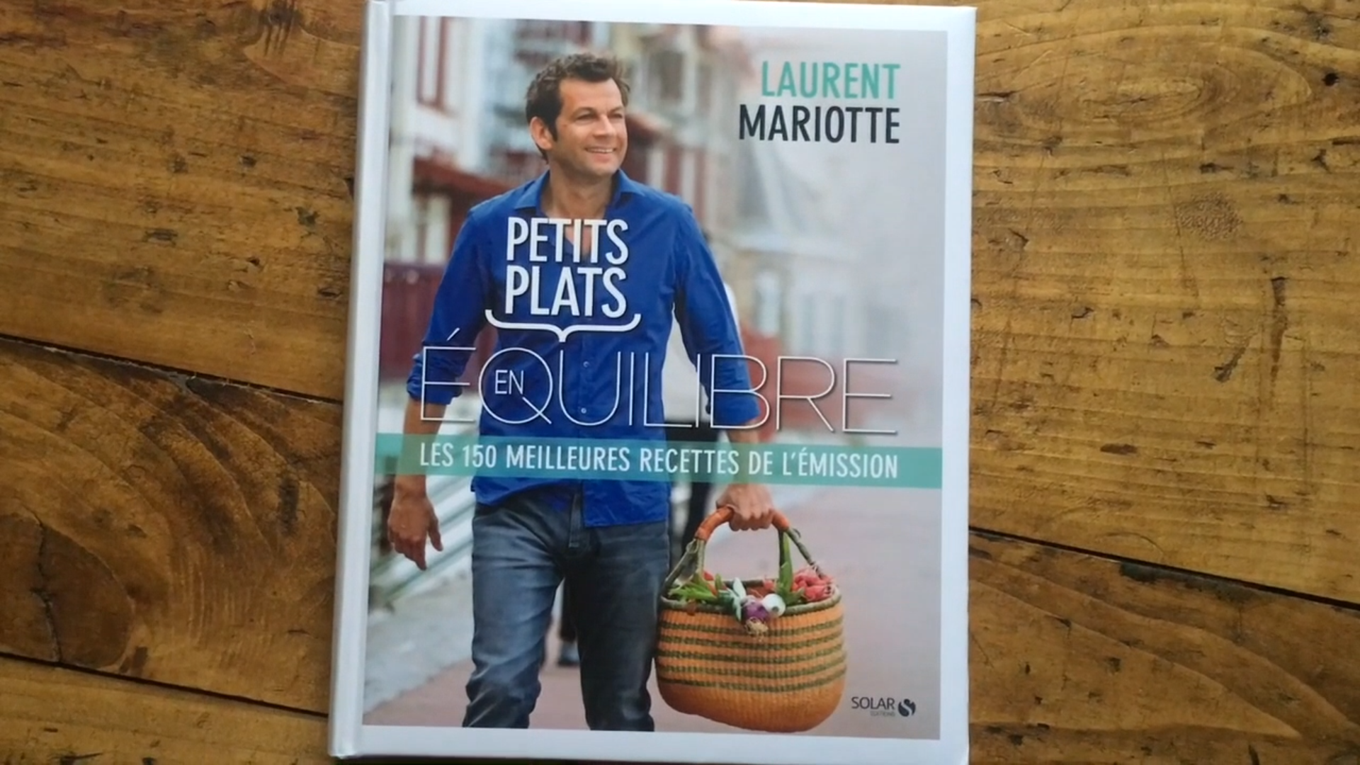 Petits Plats En équilibre: Les 150 Meilleures Recettes De L'émission Petits Plats en Équilibre le livre ! Les 150 meilleures recettes